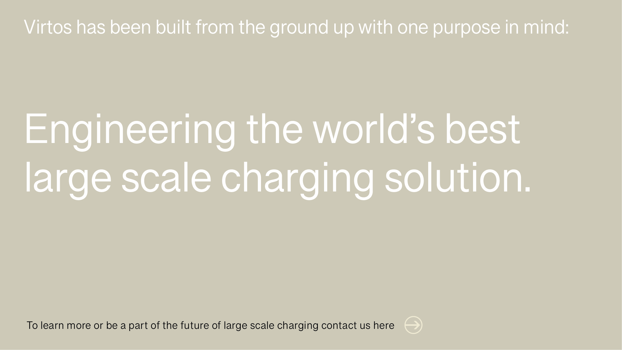 To learn more or be a part of the future of large scale charging contact us at jobs@virtos.com.au